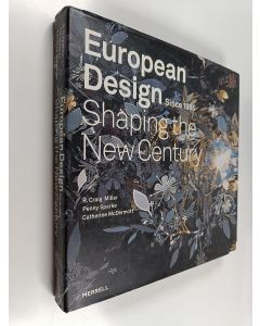 Kirjailijan R. Craig Miller käytetty kirja European design since 1985 : shaping the new century