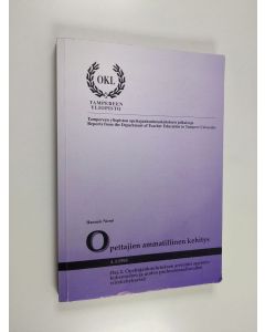 Kirjailijan Hannele Niemi käytetty kirja Opettajien ammatillinen kehitys, Osa 2 - Opettajankoulutuksen arviointi oppimiskokemusten ja uuden professionaalisuuden viitekehyksessä