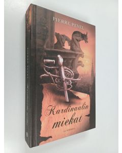 Kirjailijan Pierre Pevel käytetty kirja Kardinaalin miekat