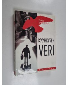 Kirjailijan Timo Sandberg käytetty kirja Kyyhkysen veri