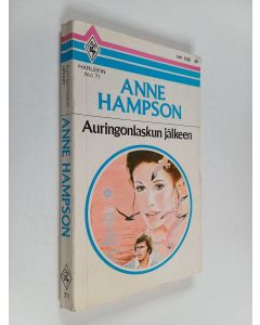 Kirjailijan Anne Hampson käytetty kirja Auringonlaskun jälkeen