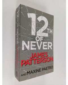 Kirjailijan James Patterson käytetty kirja 12th of never
