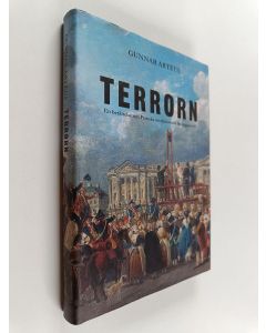 Kirjailijan Gunnar Arteus käytetty kirja Terrorn : en berättelse om franska revolutionens blodigaste tid