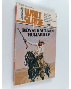 Kirjailijan Jackson Cole käytetty kirja Walt Slade : Köysi kaulaan huijarille