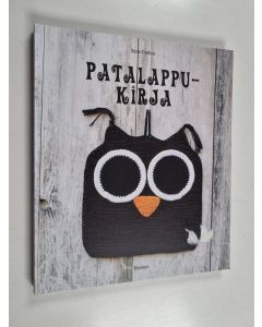 Kirjailijan Stina Tiselius käytetty kirja Patalappukirja (ERINOMAINEN)