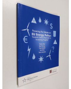 käytetty kirja Powering the debate on EU energy policy : towards carbon neutrality or increasing fragility?