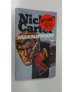 Kirjailijan Nick Carter käytetty kirja Asekauppiaat
