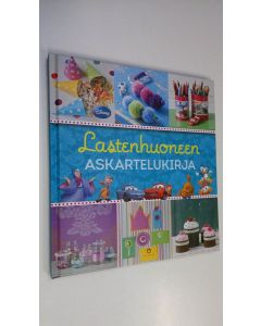 Tekijän Nina Vuola  uusi kirja Lastenhuoneen askartelukirja