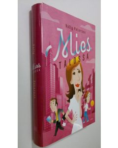 Kirjailijan Holly Peterson käytetty kirja Mies talossa