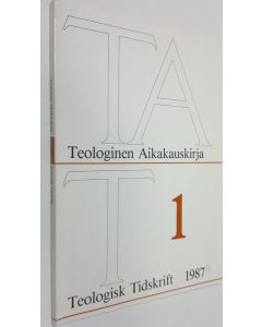 käytetty kirja Teologinen aikakauskirja = Teologisk tidskrift 1/1987