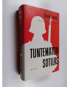 Kirjailijan V&auml;in&ouml; Linna k&auml;ytetty kirja Tuntematon sotilas : Liitteen&auml; kuvasarja SF:n samannimisest&auml; elokuvasta