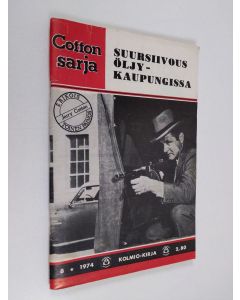 käytetty teos Cottonsarja 8/1974 : Suursiivous öljykaupungissa