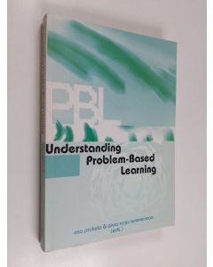 Kirjailijan Anna Raija Nummenmaa & Esa Poikela käytetty kirja Understanding problem-based learning