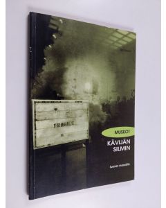 Kirjailijan Sari Saresto käytetty kirja Museot kävijän silmin ; Valtakunnallinen museoiden kävijätutkimus - Finnish Museum Visitor Study