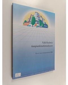 käytetty kirja Näkökulmia kaupunkitutkimukseen : kaupunkitutkimusforum 1999