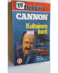 Kirjailijan Paul Denver käytetty kirja Kultainen luoti