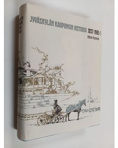 Kirjailijan Päiviö Tommila käytetty kirja Jyväskylän kaupungin historia 1837-1965 I