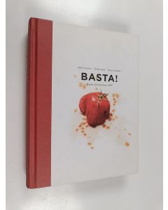 Kirjailijan Saku Tuominen käytetty kirja Basta! : Itaalia söömiskultuuri ABC