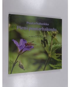 käytetty kirja Pieni puutarhakoulu : puutarhaluokka - Puutarhaluokka