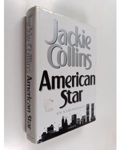 Kirjailijan Jackie Collins käytetty kirja American star : en kärlekssaga