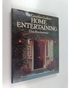 Kirjailijan Una Abrahamson käytetty kirja The Canadian Guide to Home Entertaining