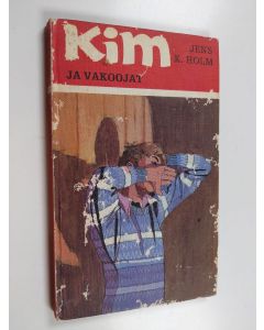 Kirjailijan Jens K. Holm käytetty kirja Kim ja vakoojat