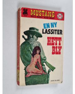 Kirjailijan Jack Slade käytetty kirja Hett bly