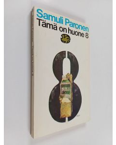 Kirjailijan Samuli Paronen käytetty kirja Tämä on huone 8 : Novelleja