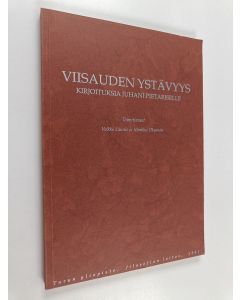 käytetty kirja Viisauden ystävyys : kirjoituksia Juhani Pietariselle