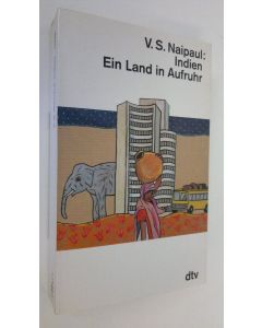 Kirjailijan V. S. Naipaul käytetty kirja Indien : ein land in Aufruhr (ERINOMAINEN)