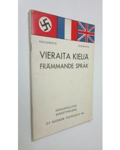 käytetty teos Vieraita kieliä kouluradiossa. Syksyllä 1939 = främmande språk i skolradion. Hösten 1939