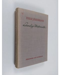 Kirjailijan Walther Lietzmann käytetty kirja Lebendige Mathematik