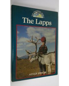 Kirjailijan Arthur Spencer käytetty kirja The Lapps : This changing world