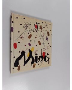 Kirjailijan Ralph Herrmanns käytetty kirja Joan Miro : 1893-1983 : nattens utforskare : målare, skulptör, grafiker