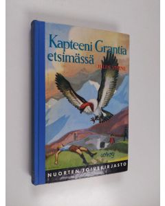 Kirjailijan Jules Verne käytetty kirja Kapteeni Grantia etsimässä