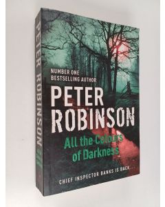 Kirjailijan Peter Robinson käytetty kirja All the Colours of Darkness