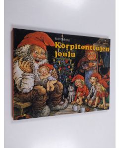 Kirjailijan Rolf Lidberg käytetty kirja Korpitonttujen joulu