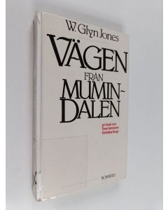 Kirjailijan W. Glyn Jones käytetty kirja Vägen från Mumindalen en bok om Tove Janssons författarskap