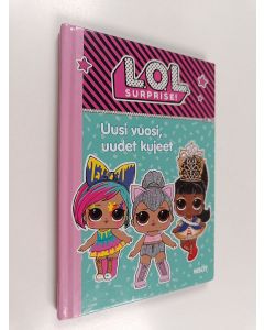 Kirjailijan Catherine Kalengula käytetty kirja L.O.L. Surprise! : Uusi vuosi, uudet kujeet