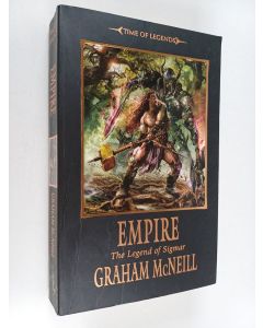 Kirjailijan Graham McNeill käytetty kirja Empire : The Legend of Sigmar