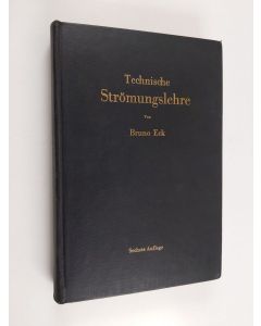 Kirjailijan Bruno Eck käytetty kirja Technische Strömungslehre