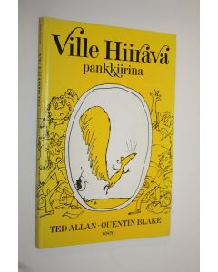 Kirjailijan Ted Allan käytetty kirja Ville Hiirava pankkiirina