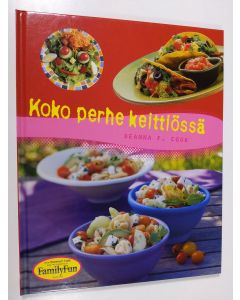 Kirjailijan Deanna F. Cook käytetty kirja Koko perhe keittiössä