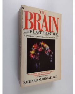 Kirjailijan Richard M. Restak käytetty kirja The brain : the last frontier