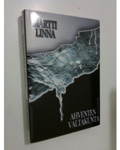 Kirjailijan Martti Linna käytetty kirja Ahventen valtakunta : jännitysromaani