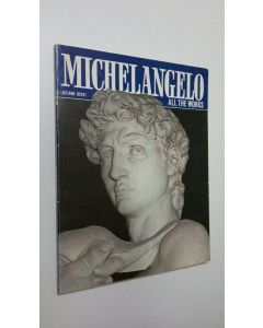 Kirjailijan Luciano Berti käytetty kirja All th eworks of the Michelangelo