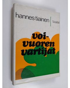 Kirjailijan Hannes Tiainen käytetty kirja Voivuoren vartijat