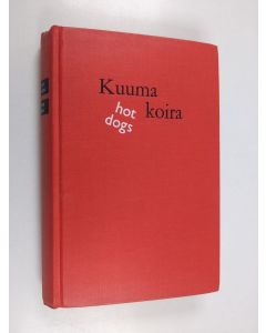Kirjailijan Erkki Ahonen käytetty kirja Kuuma koira : romaani