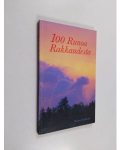 Kirjailijan Raimo Suikkari käytetty kirja 100 runoa rakkaudesta