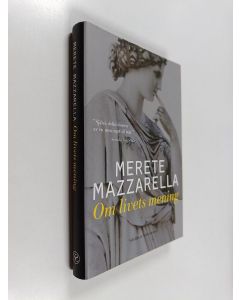 Kirjailijan Merete Mazzarella käytetty kirja Om livets mening